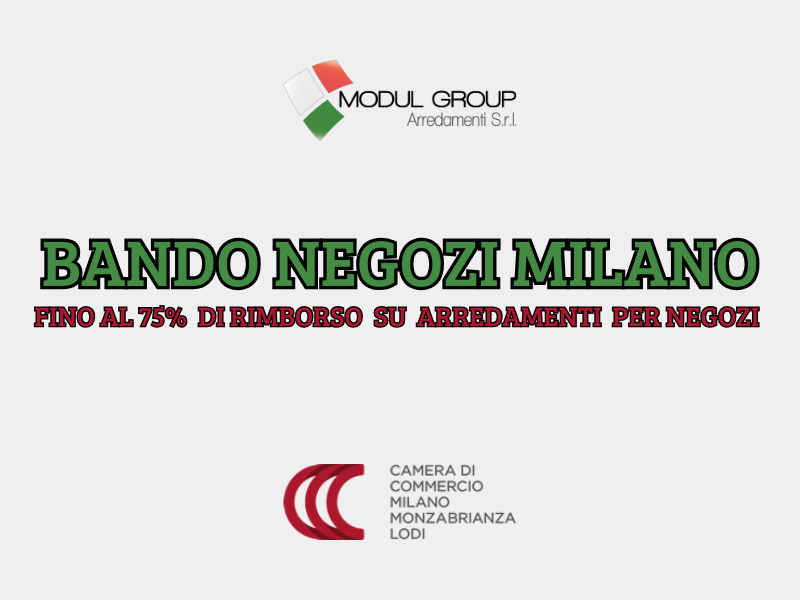 Bando Negozi Milano: fino al 75% per arredamenti per negozi e arredo negozi