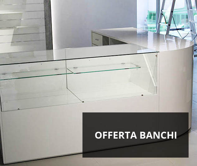 Offerta banconi per negozi